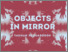 [thumbnail of Objects in Mirror]